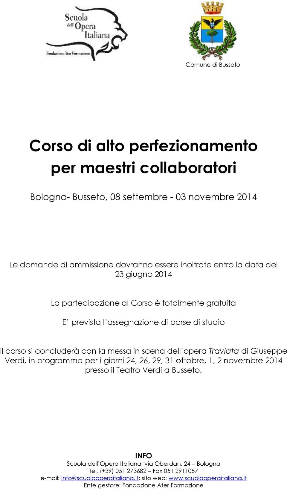 opera Traviata di Giuseppe Verdi, in programma per i giorni 24, 26, 29, 31 ottobre, 1, 2 novembre 2014 presso il Teatro Verdi a Busseto.