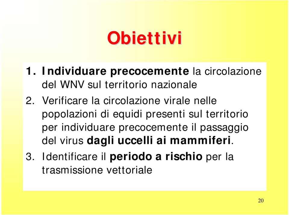 Verificare la circolazione virale nelle popolazioni di equidi presenti sul