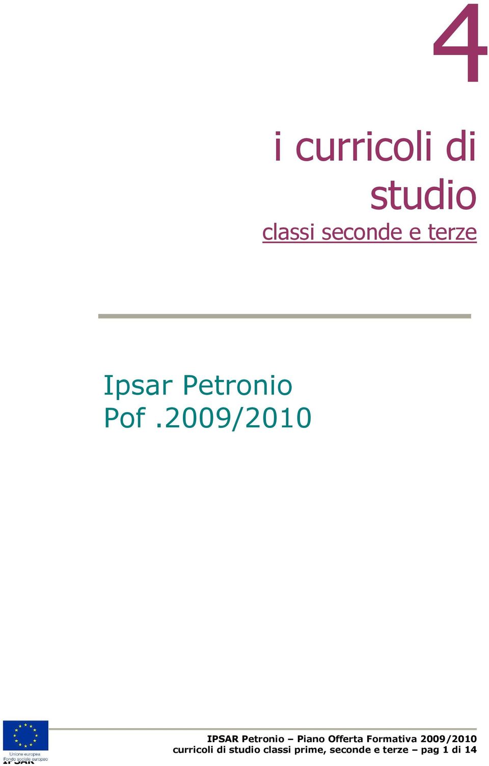 2009/2010 curricoli di studio