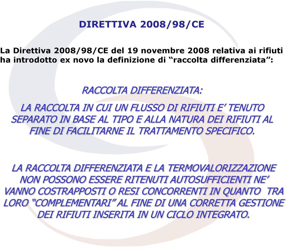 FINE DI FACILITARNE IL TRATTAMENTO SPECIFICO.