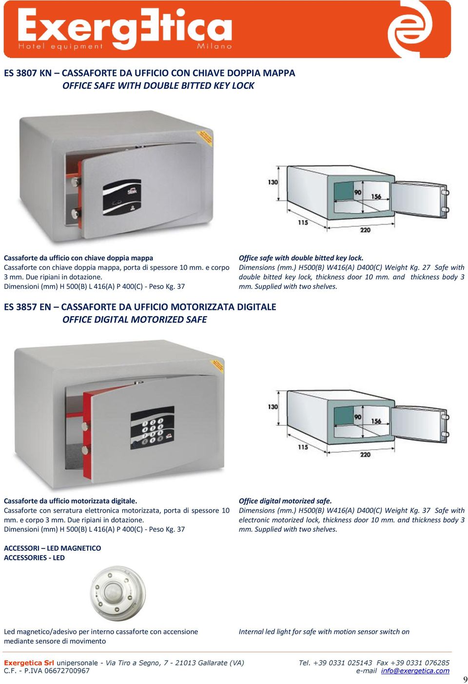 27 Safe with double bitted key lock, thickness door 10 mm. and thickness body 3 mm. Supplied with two shelves.