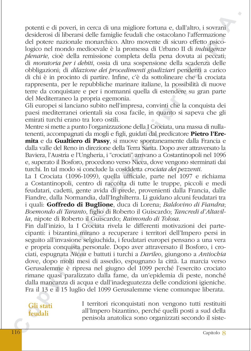 debiti, ossia di una sospensione della scadenza delle obbligazioni; di dilazione dei procedimenti giudiziari pendenti a carico di chi è in procinto di partire.