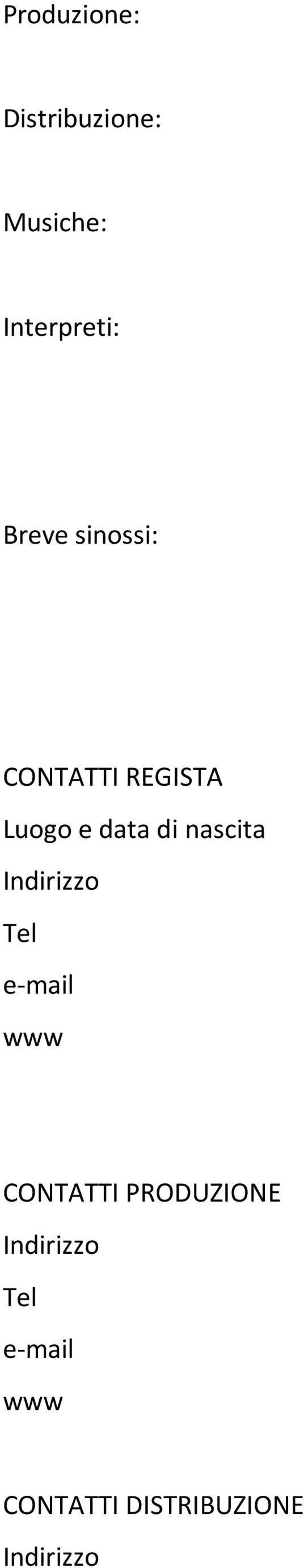 nascita Indirizzo Tel e- mail www CONTATTI