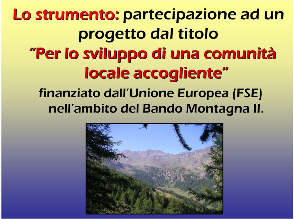 locale accogliente finanziato dall Unione