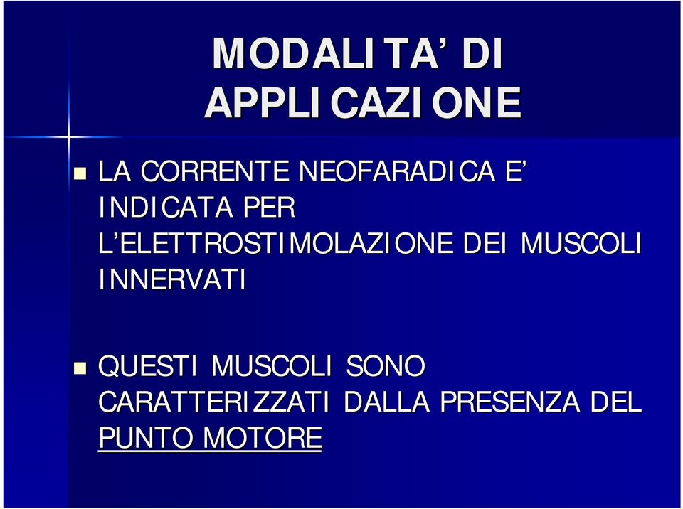 ELETTROSTIMOLAZIONE DEI MUSCOLI INNERVATI