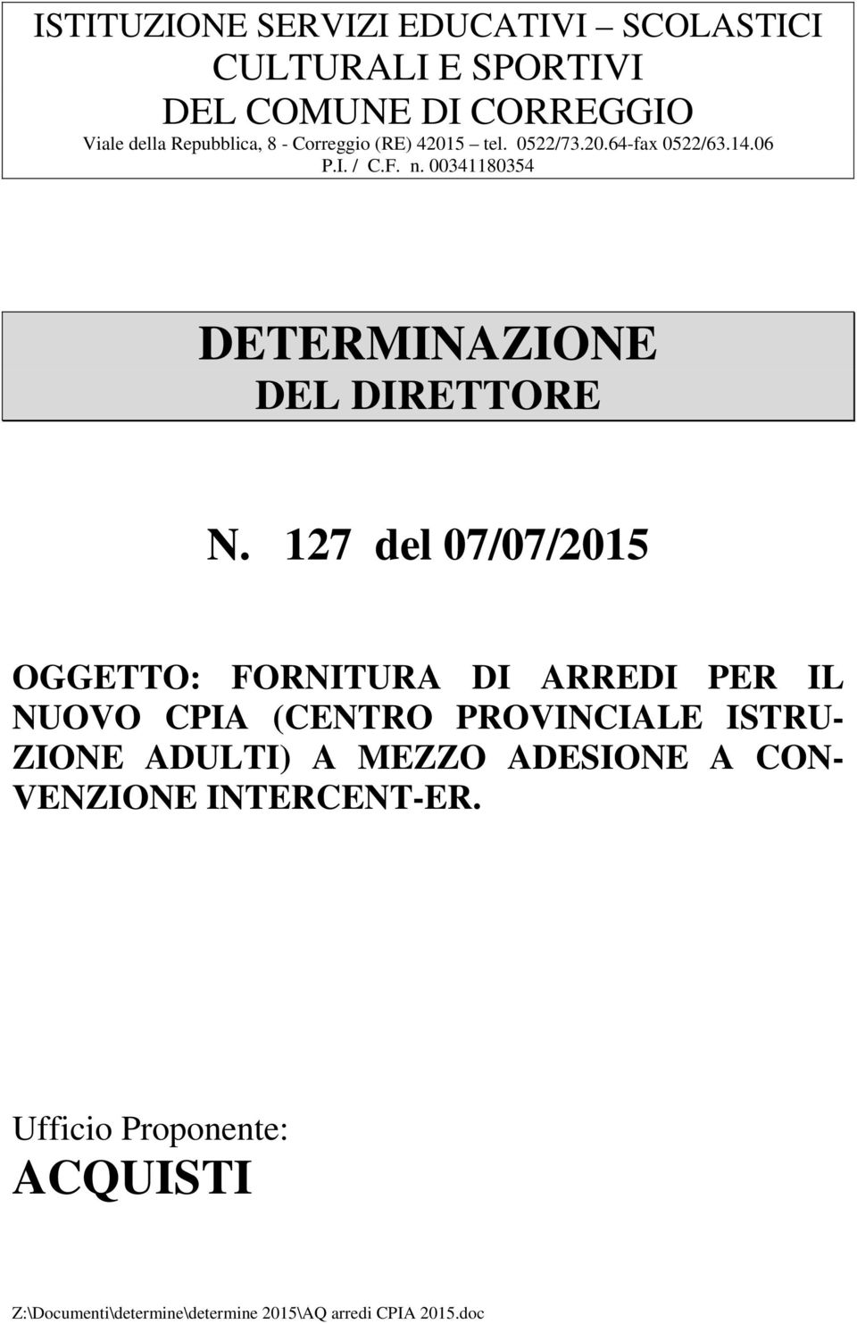 00341180354 DETERMINAZIONE DEL DIRETTORE N.