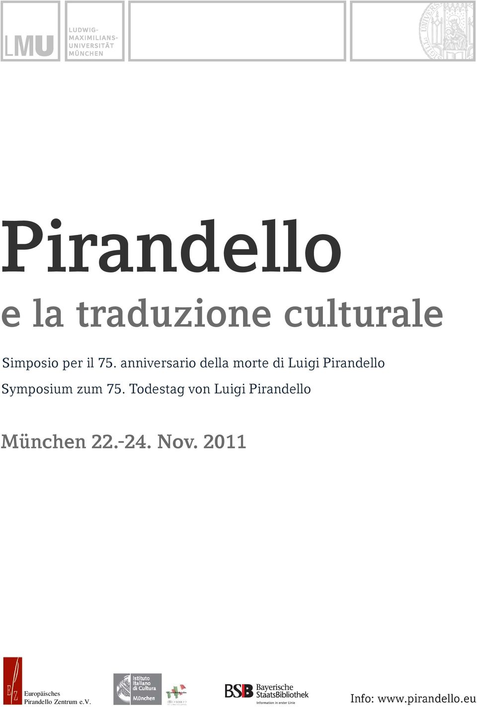 75. Todestag von Luigi Pirandello München 22.-24. Nov.