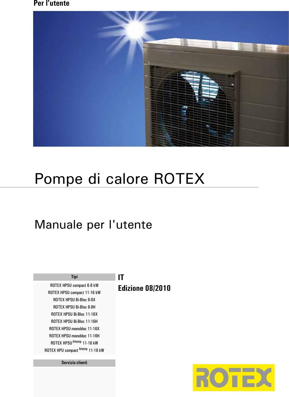 Bi-Bloc 11-16X ROTEX HPSU Bi-Bloc 11-16H ROTEX HPSU monobloc 11-16X ROTEX HPSU monobloc