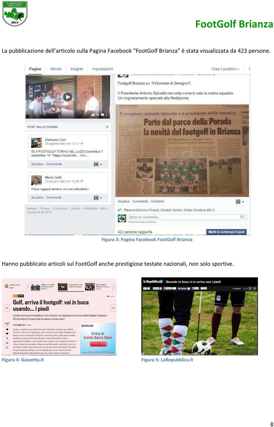 Figura 3: Pagina Facebook Hanno pubblicato articoli sul FootGolf