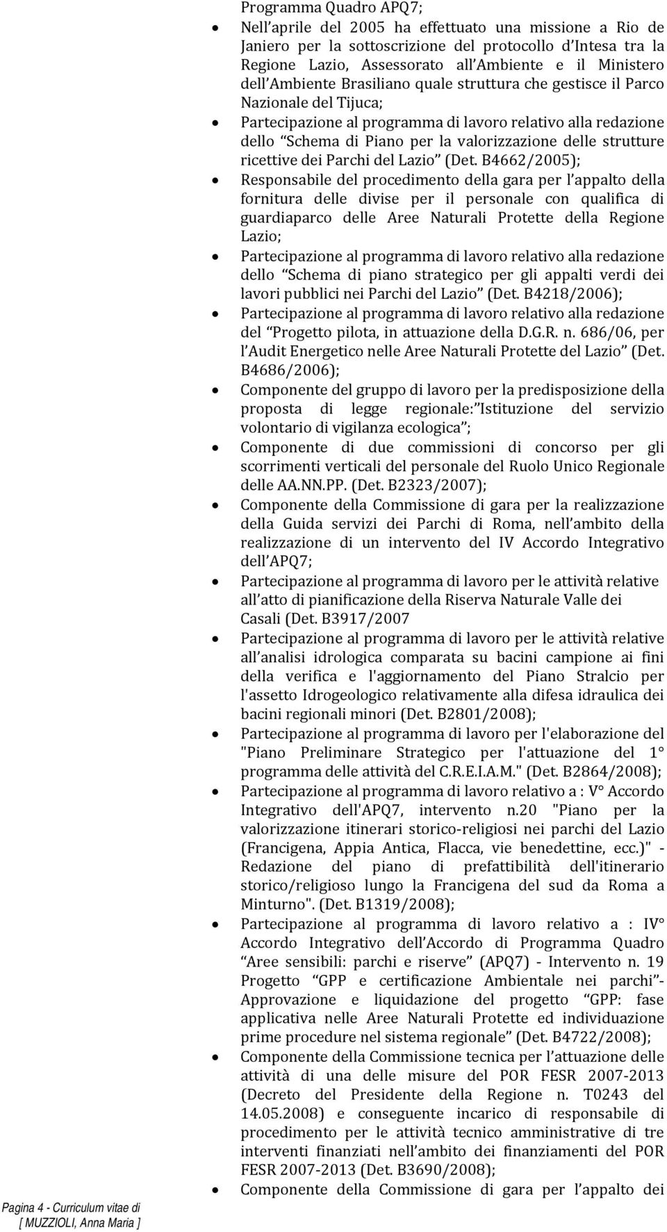 valorizzazione delle strutture ricettive dei Parchi del Lazio (Det.