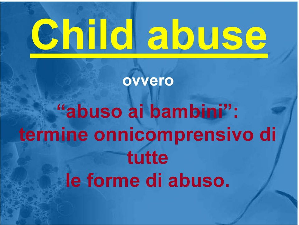 onnicomprensivo ai bambini : di