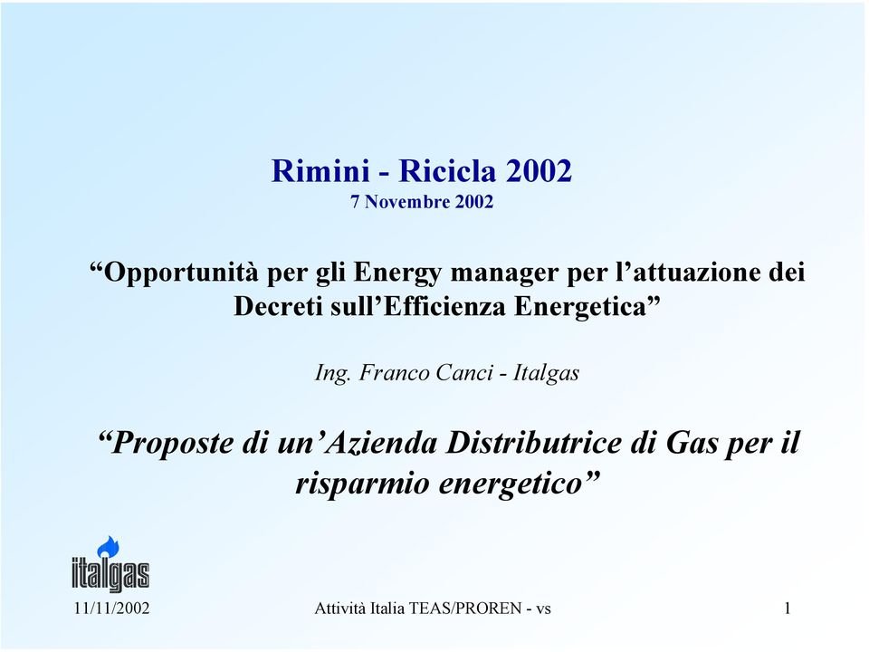 Franco Canci - Italgas Proposte di un Azienda Distributrice di Gas