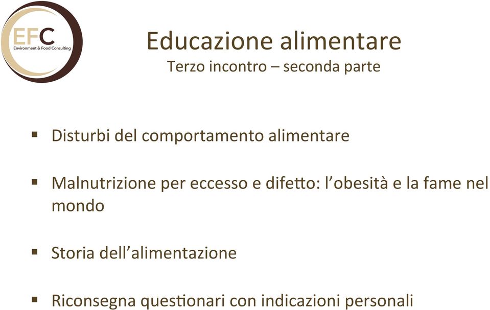 e dife8o: l obesità e la fame nel mondo Storia dell