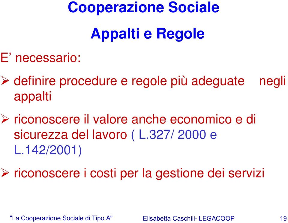 sicurezza del lavoro ( L.327/ 2000 e L.