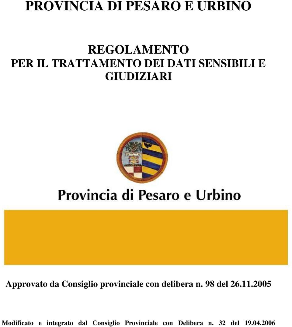 provinciale con delibera n. 98 del 26.11.