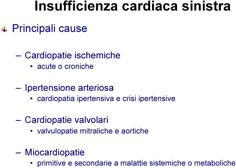 ipertensiva e crisi ipertensive Cardiopatie valvolari valvulopatie