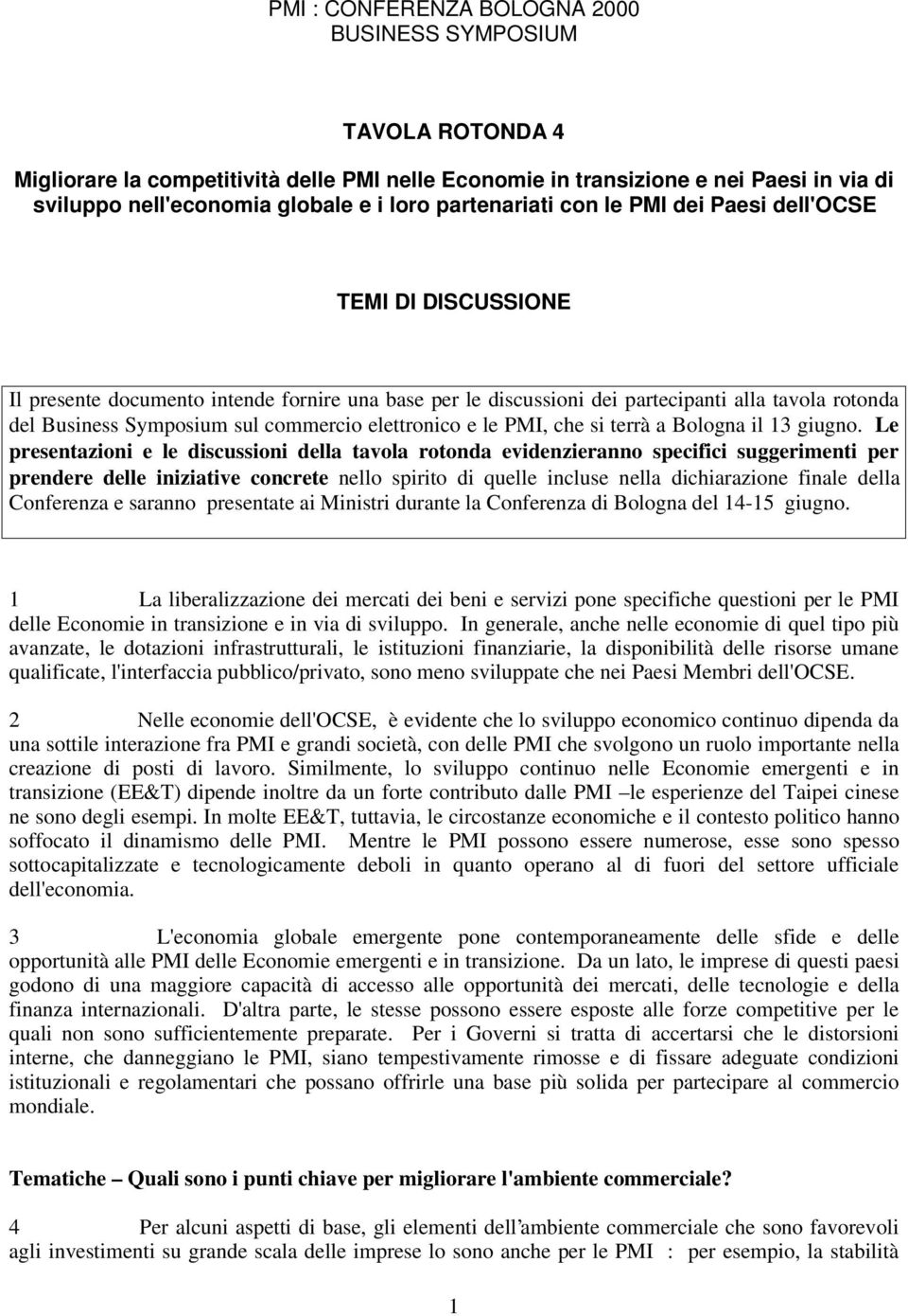 commercio elettronico e le PMI, che si terrà a Bologna il 13 giugno.