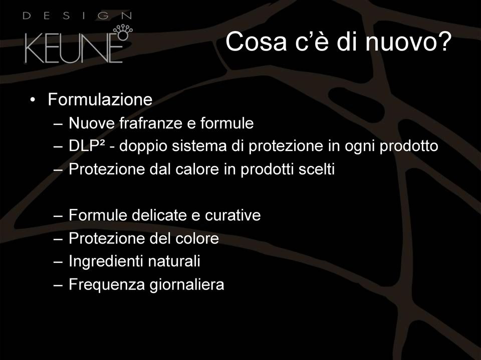 di protezione in ogni prodotto Protezione dal calore in