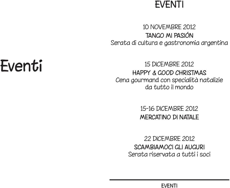 specialità natalizie da tutto il mondo 15-16 DICEMBRE 2012 MERCATINO DI