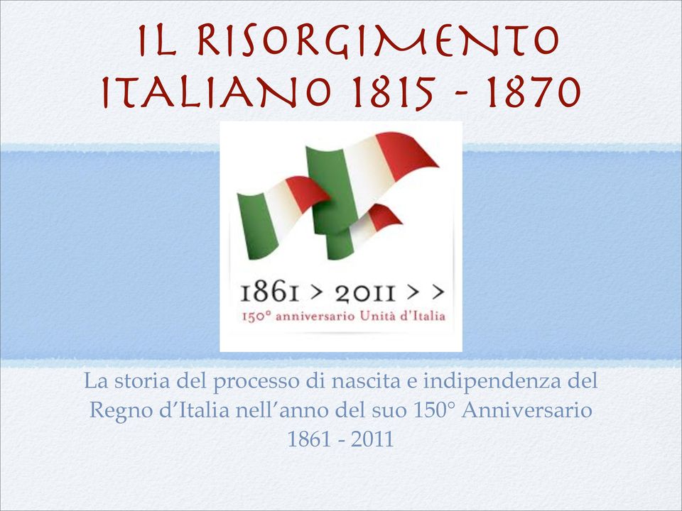 indipendenza del Regno d Italia nell