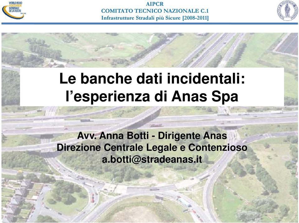 banche dati incidentali: l esperienza di Anas Spa Avv.