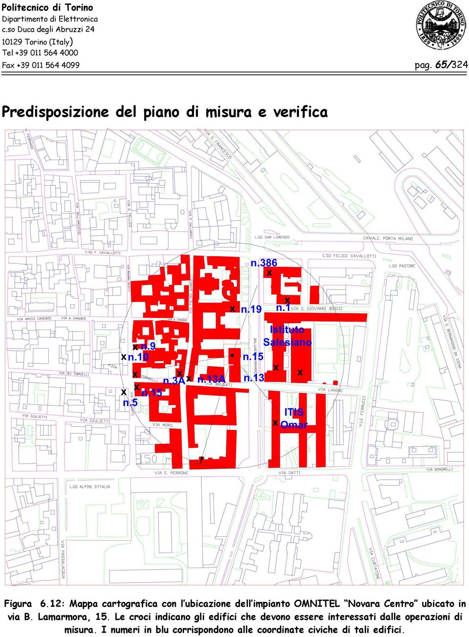 12: Mappa cartografica con l ubicazione dell impianto OMNITEL Novara Centro ubicato in via B. Lamarmora, 15.
