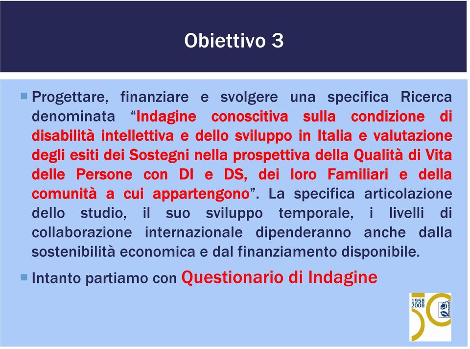 DS, dei loro Familiari e della comunità a cui appartengono.