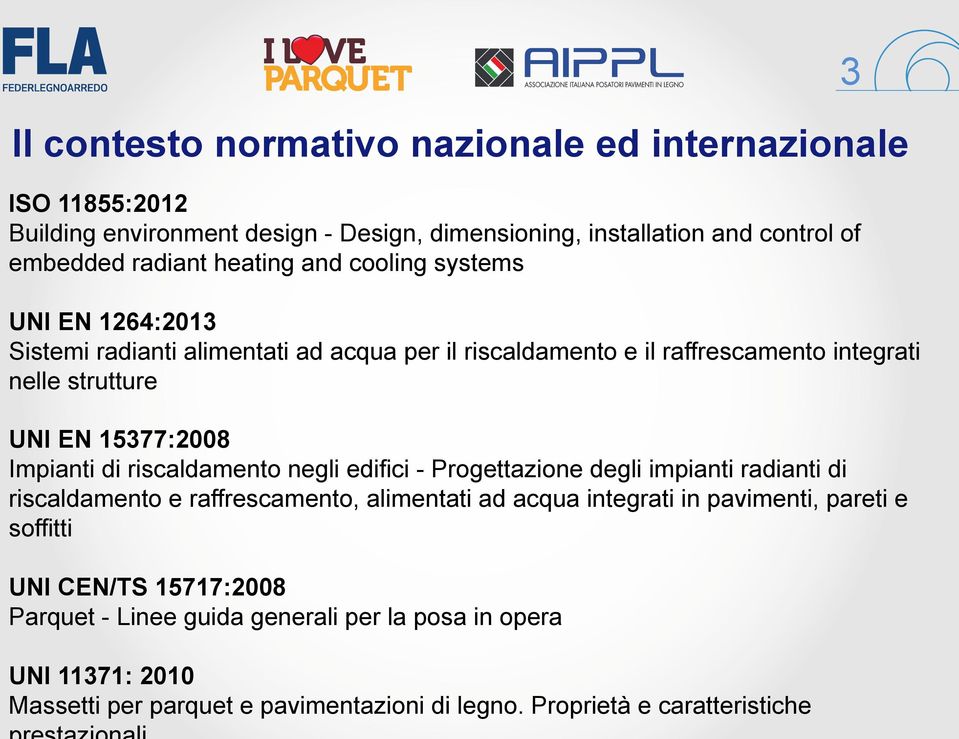 Impianti di riscaldamento negli edifici - Progettazione degli impianti radianti di riscaldamento e raffrescamento, alimentati ad acqua integrati in pavimenti, pareti e