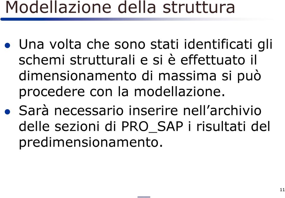 massima si può procedere con la modellazione.