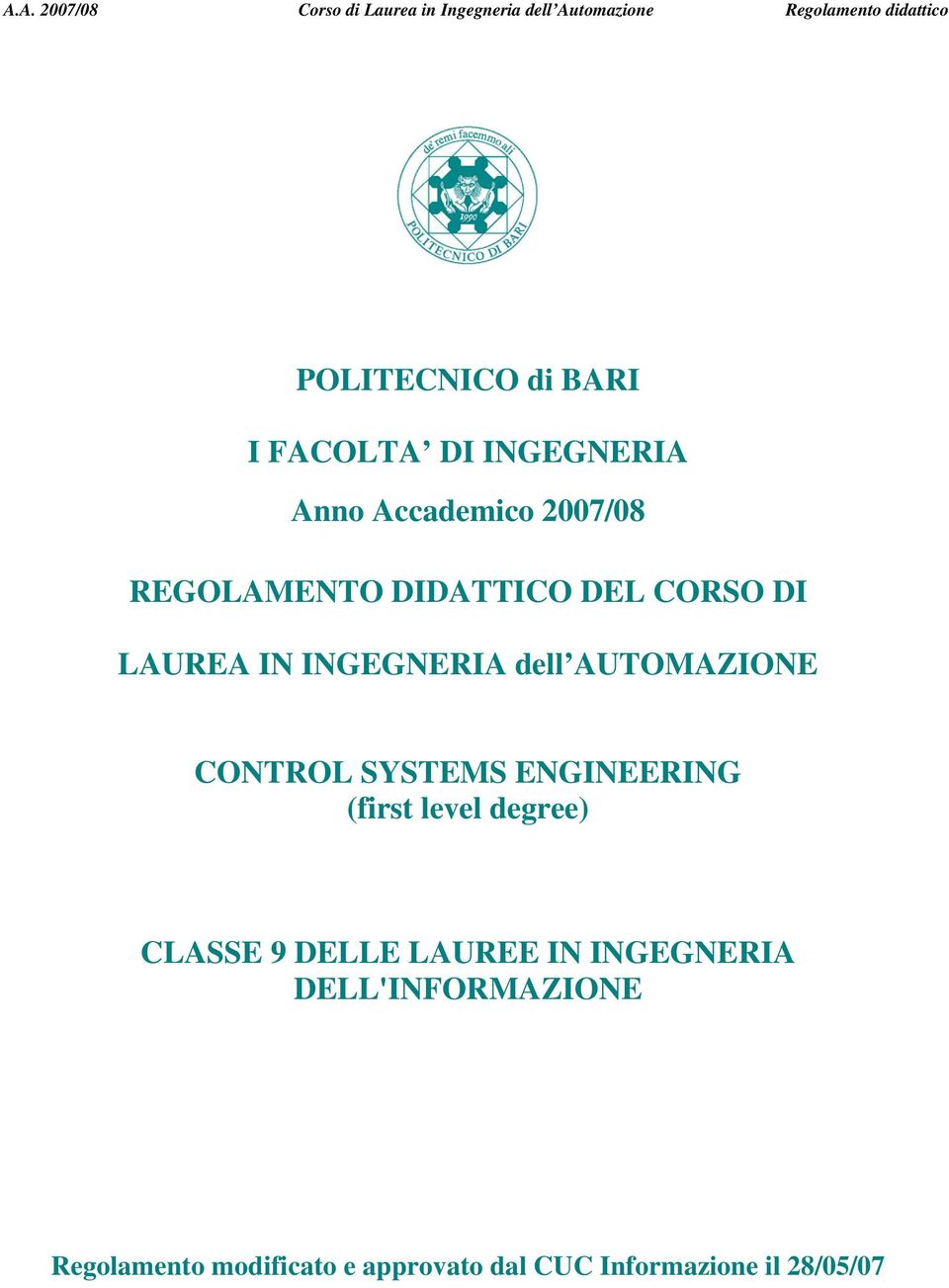 CONTROL SYSTEMS ENGINEERING (first level degree) CLASSE 9 DELLE LAUREE IN