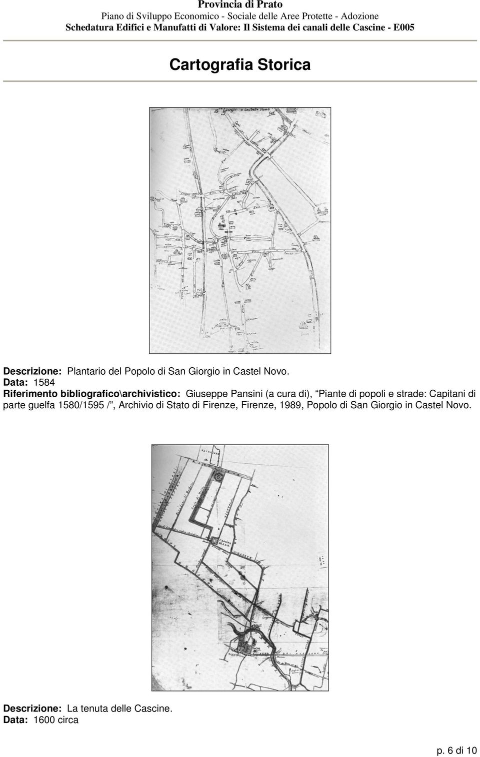 popoli e strade: Capitani di parte guelfa 1580/1595 /, Archivio di Stato di Firenze, Firenze,