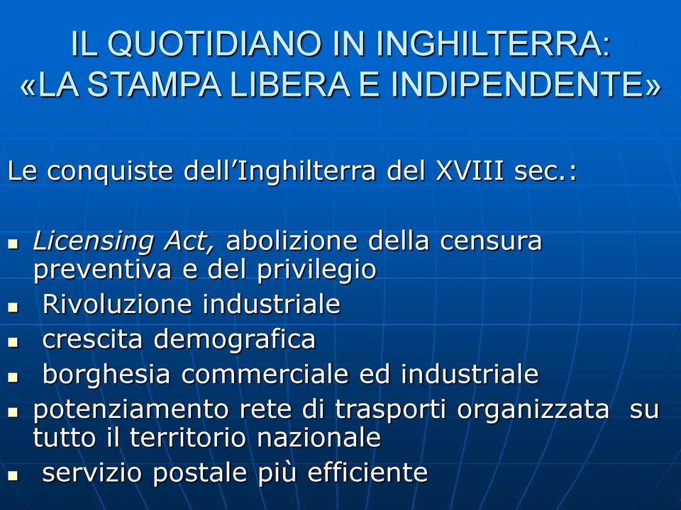 : Licensing Act, abolizione della censura preventiva e del privilegio Rivoluzione