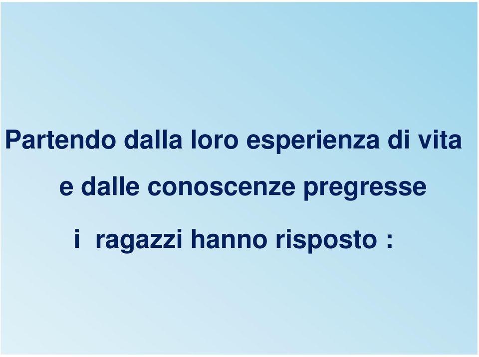 dalle conoscenze