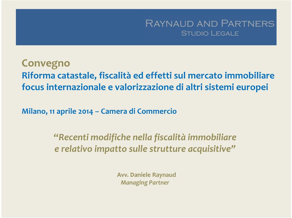 aprile 2014 Camera di Commercio Recenti modifiche nella fiscalità immobiliare