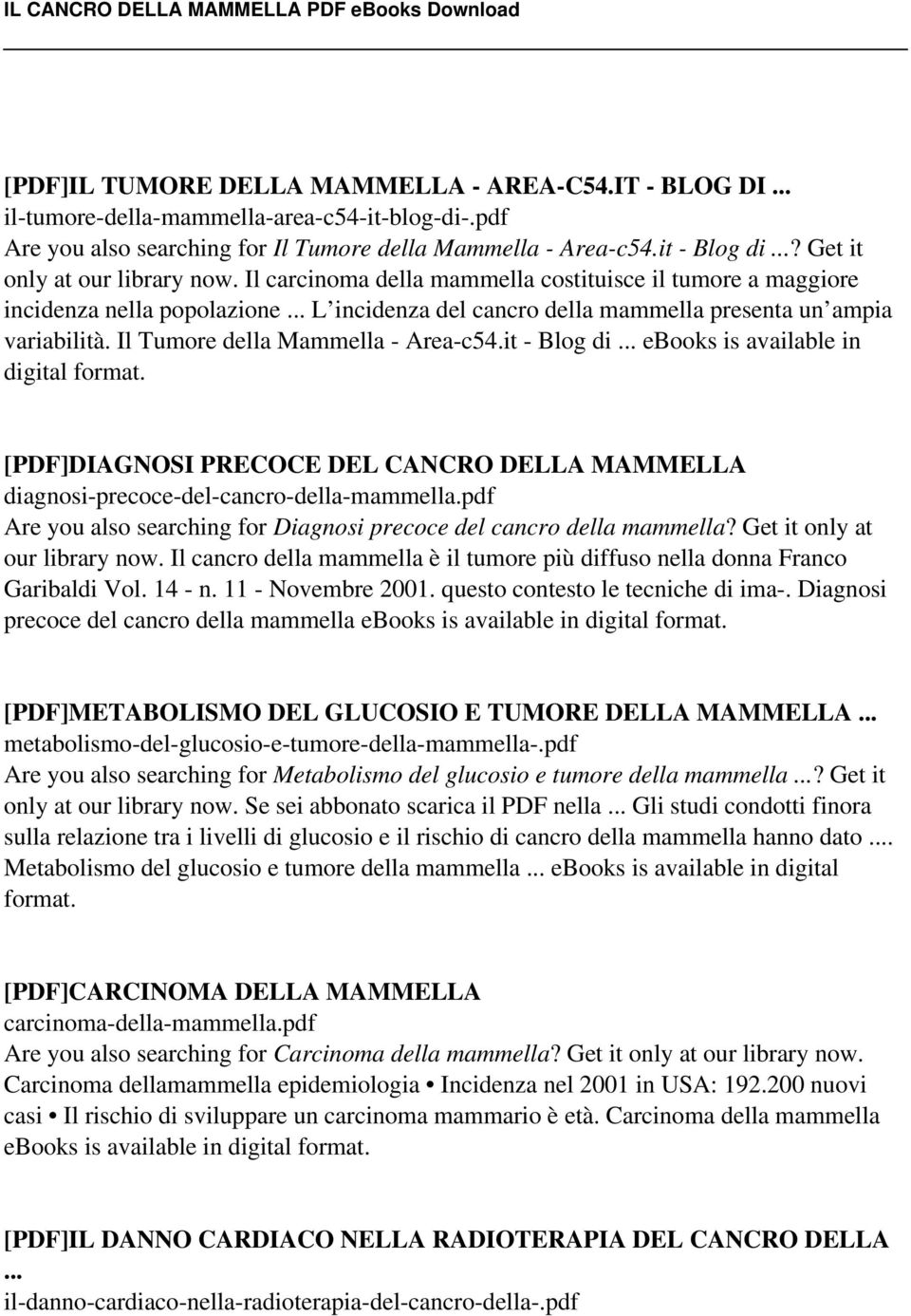 Il Tumore della Mammella - Area-c54.it - Blog di... ebooks is available in digital format. [PDF]DIAGNOSI PRECOCE DEL CANCRO DELLA MAMMELLA diagnosi-precoce-del-cancro-della-mammella.