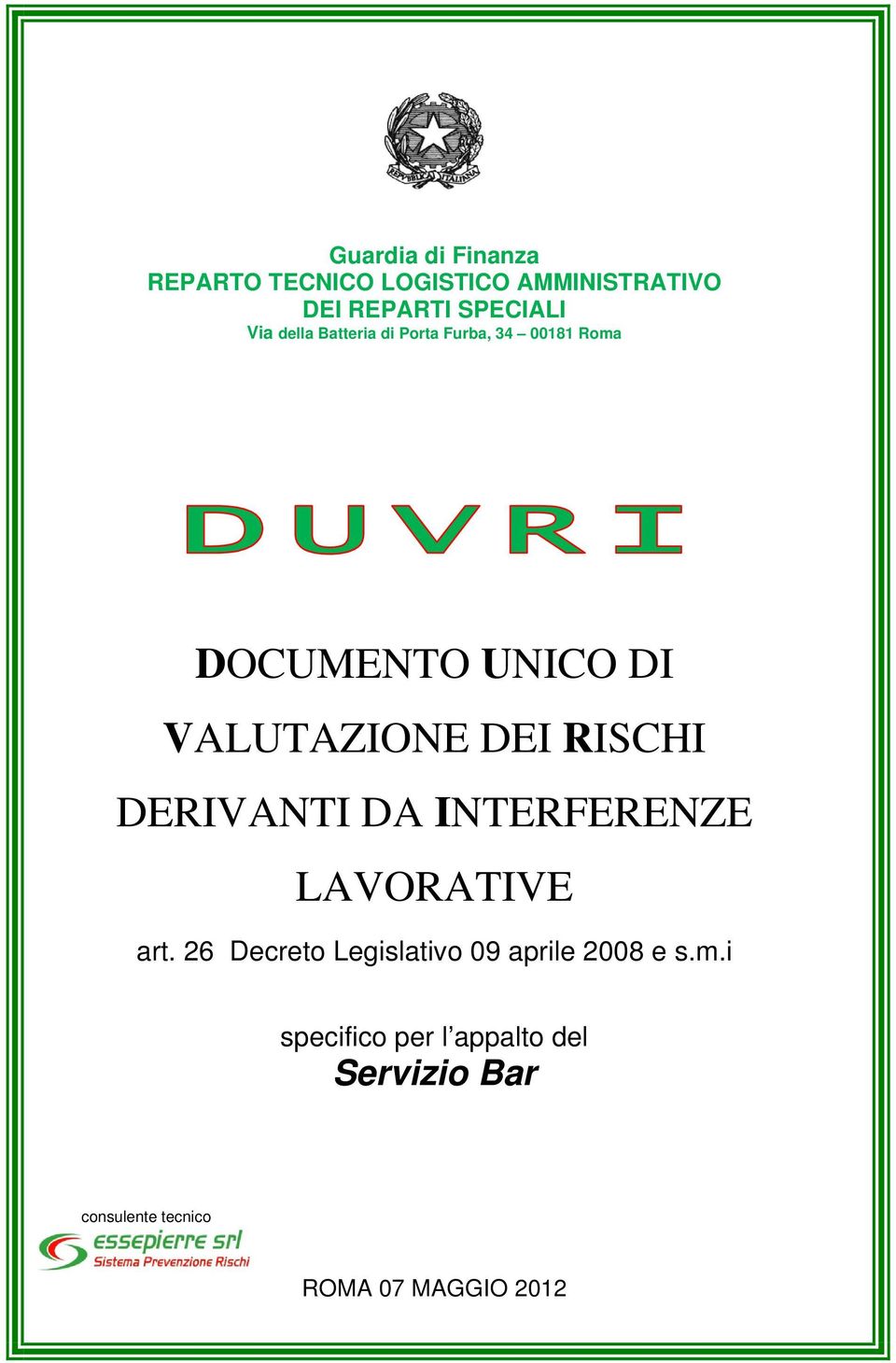 RISCHI DERIVANTI DA INTERFERENZE LAVORATIVE art.