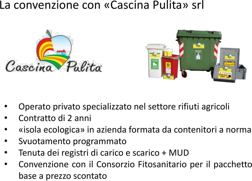 contenitori a norma Svuotamento programmato Tenuta dei registri di carico e