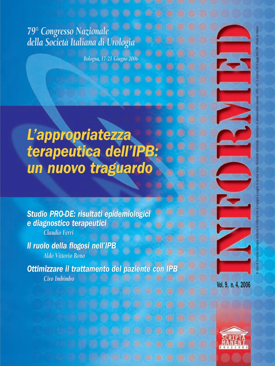 IPB Ciro Imbimbo 77 Congresso Nazionale della Società Italiana di Urologia Milano, 19-23 Giugno 24 Vol. 9, n.