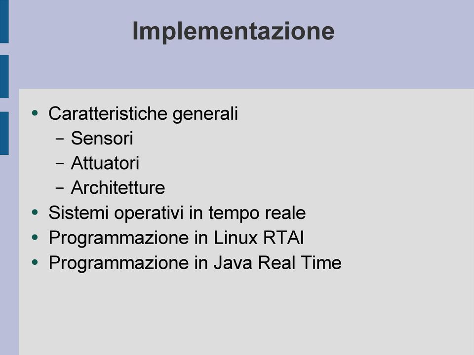 operativi in tempo reale Programmazione