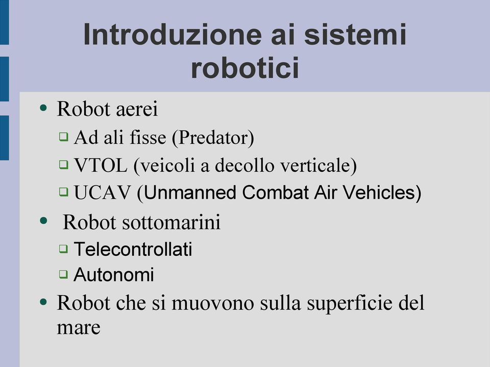 (Unmanned Combat Air Vehicles) Robot sottomarini