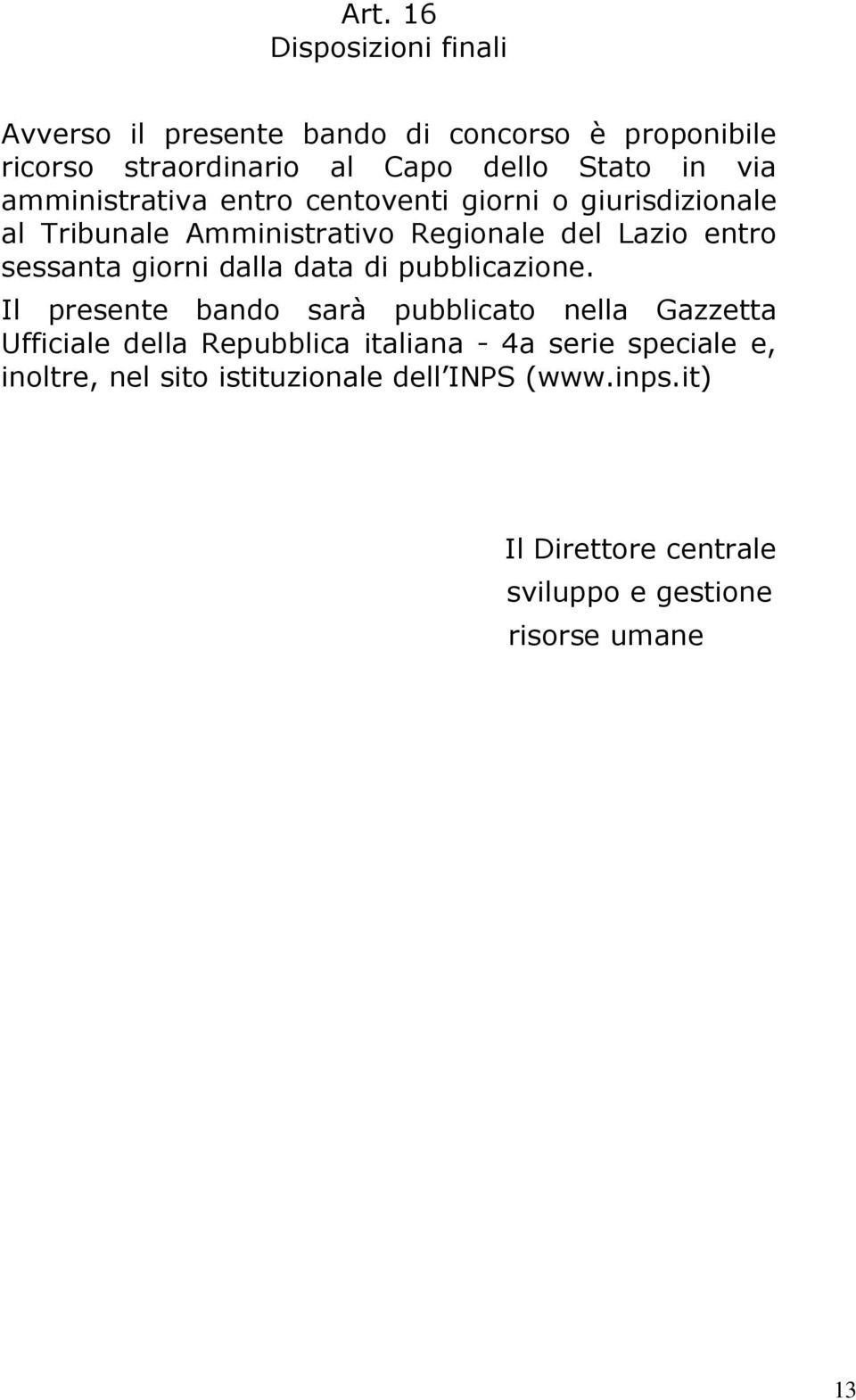 giorni dalla data di pubblicazione.