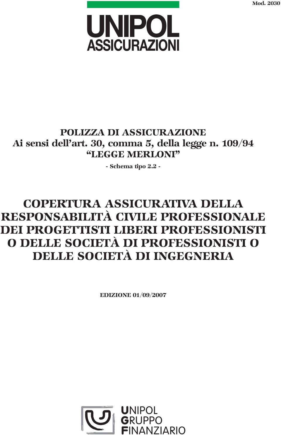 2 - COPERTURA ASSICURATIVA DELLA RESPONSABILITÀ CIVILE PROFESSIONALE DEI