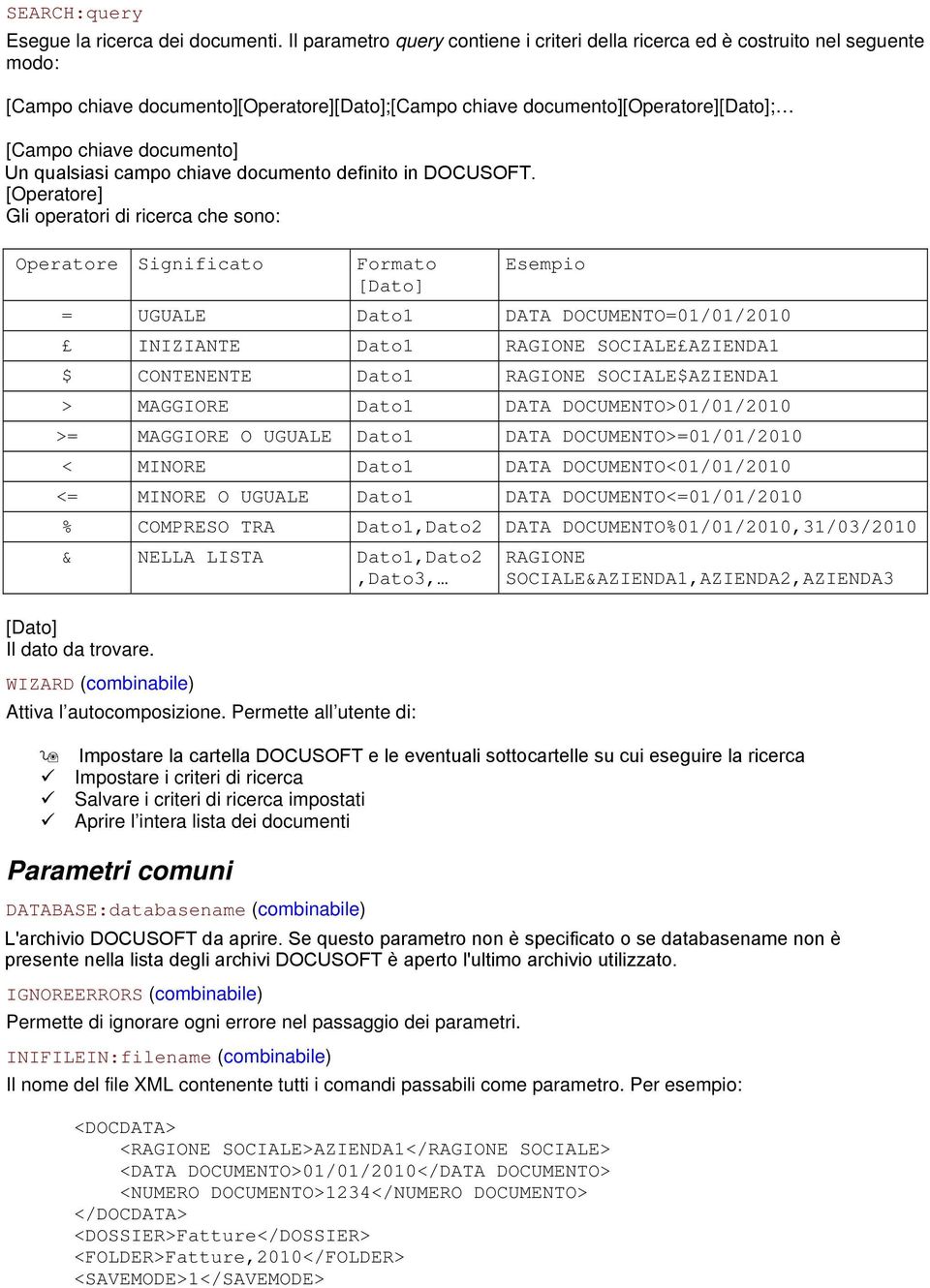 qualsiasi campo chiave documento definito in DOCUSOFT.