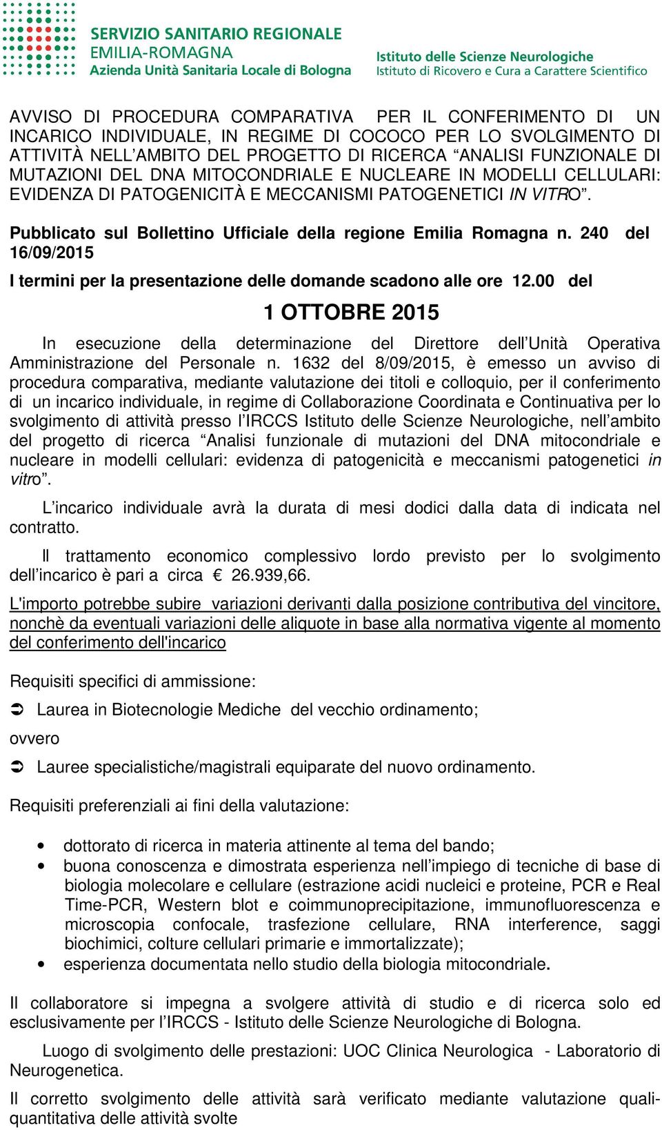 240 del 16/09/2015 I termini per la presentazione delle domande scadono alle ore 12.