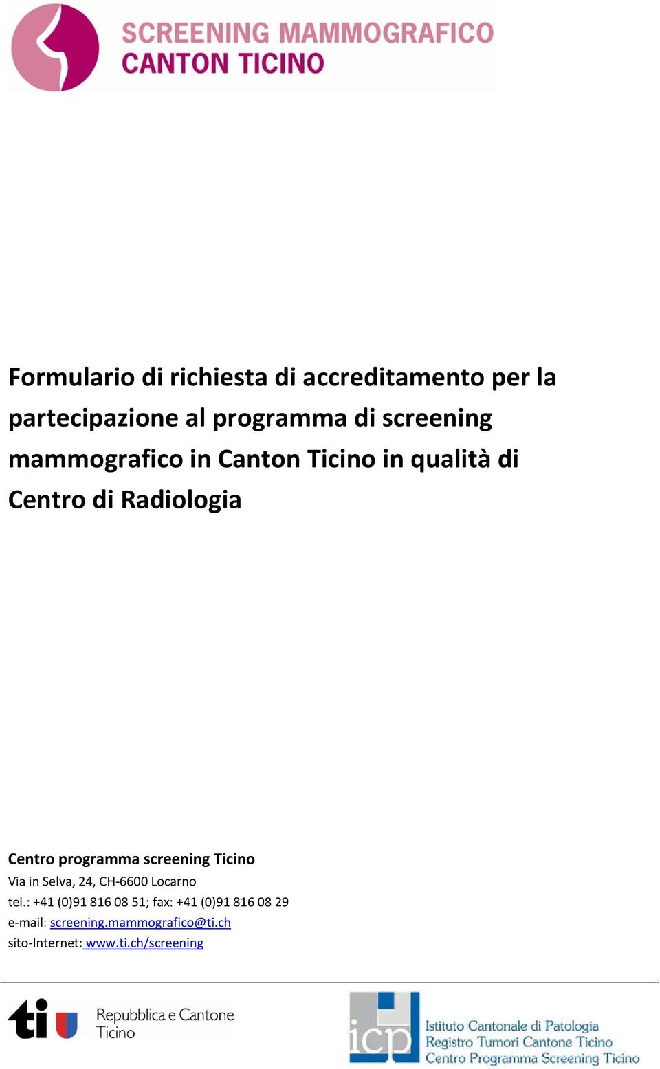 mammografico in Canton Ticino in qualità di Centro