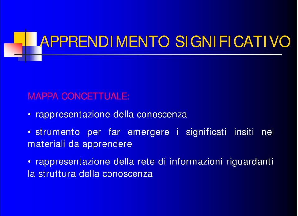 i significati insiti nei materiali da apprendere