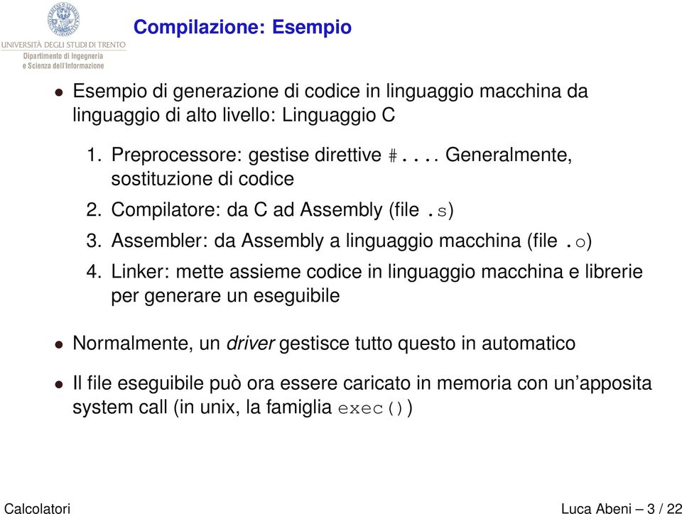 Assembler: da Assembly a linguaggio macchina (file.o) 4.