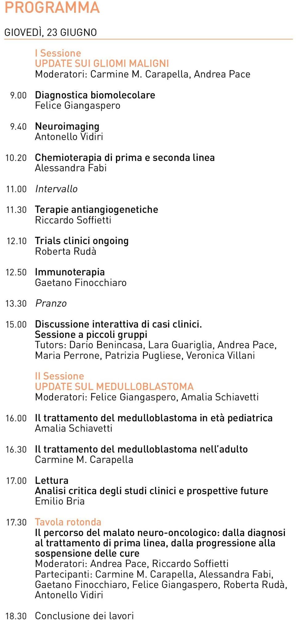 50 immunoterapia Gaetano Finocchiaro 13.30 Pranzo 15.00 discussione interattiva di casi clinici.