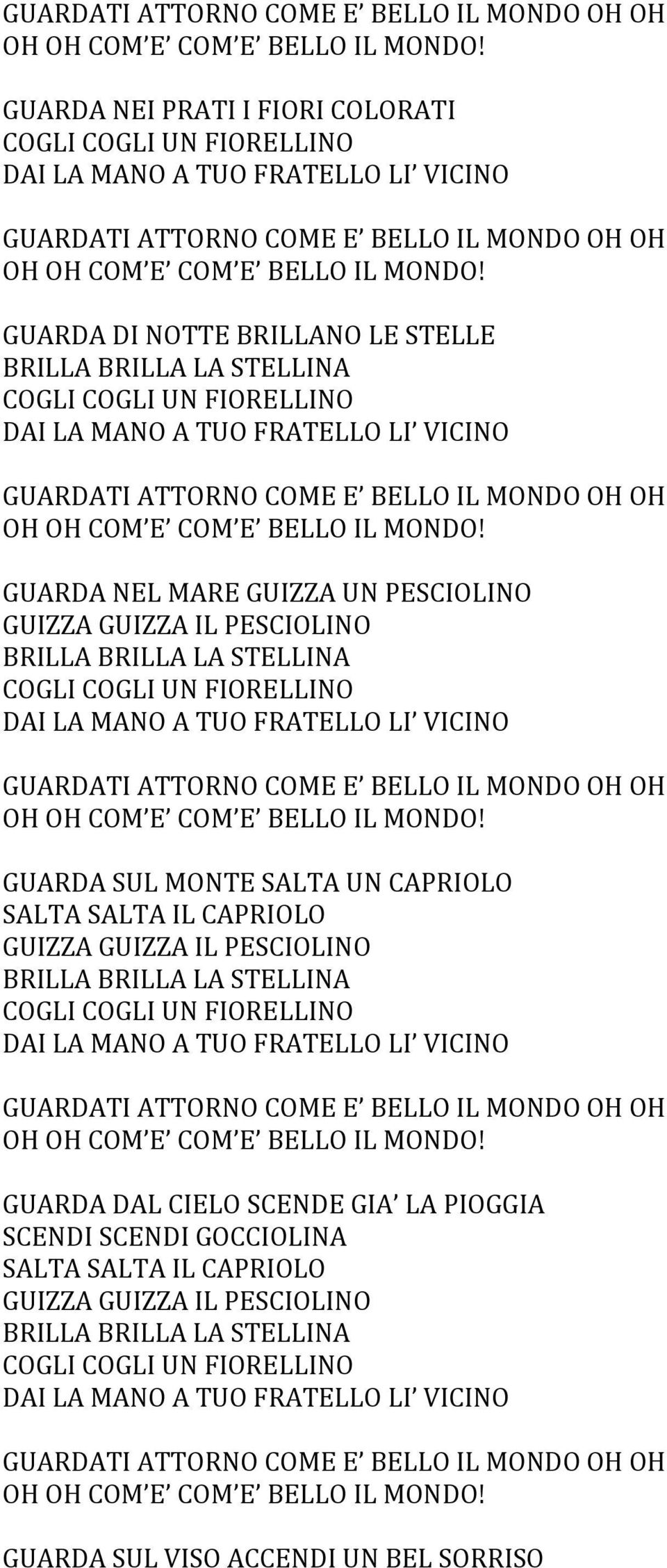 SALTA SALTA IL CAPRIOLO GUARDA DAL CIELO SCENDE GIA LA PIOGGIA SCENDI