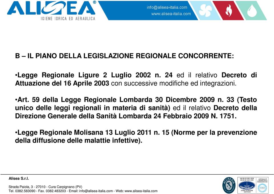 59 della Legge Regionale Lombarda 30 Dicembre 2009 n.
